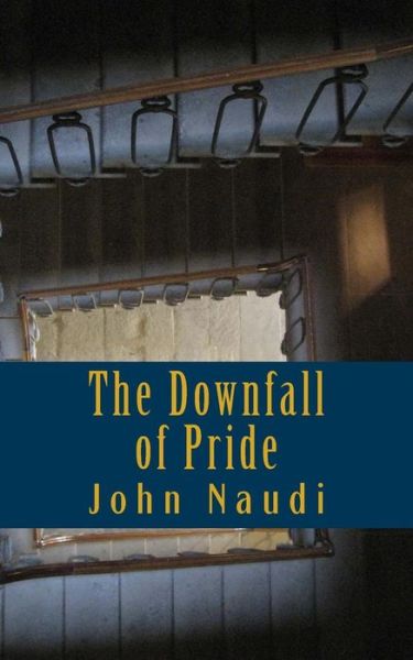 Cover for John Naudi · The Downfall of Pride (Paperback Book) (2015)