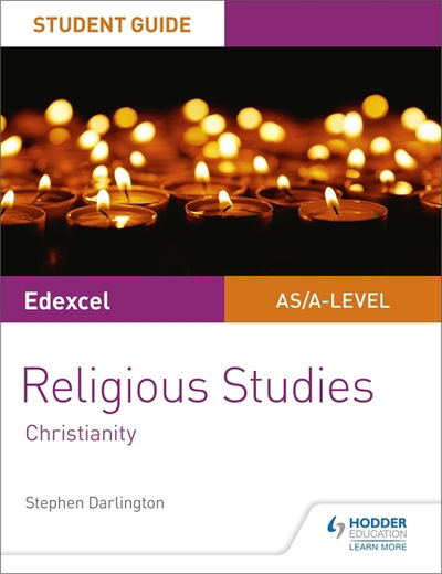 Pearson Edexcel Religious Studies A level/AS Student Guide: Christianity - Stephen Darlington - Books - Hachette Learning - 9781510433410 - October 26, 2018