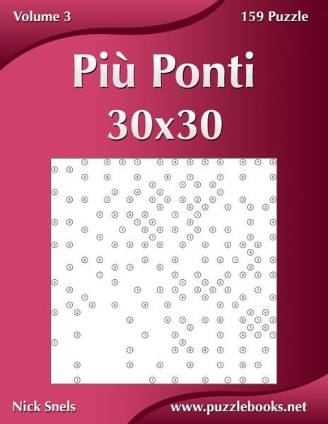 Piu Ponti 30x30 - Volume 3 - 159 Puzzle - Nick Snels - Libros - Createspace - 9781512129410 - 9 de mayo de 2015