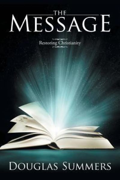 Cover for Douglas Summers · The Message (Paperback Book) (2016)