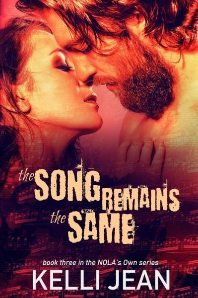 Cover for Kelli Jean · The Song Remains the Same (Paperback Book) (2015)