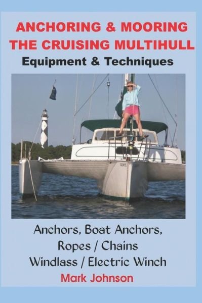 Cover for Mark Johnson · Anchoring &amp; Mooring the Cruising Multihull (Pocketbok) (2017)