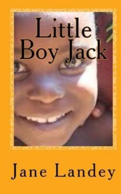 Cover for Jane Landey · Little Boy Jack (Paperback Bog) (2015)
