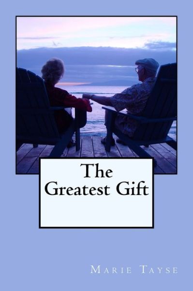 Cover for Marie Tayse · The Greatest Gift (Paperback Book) (2016)