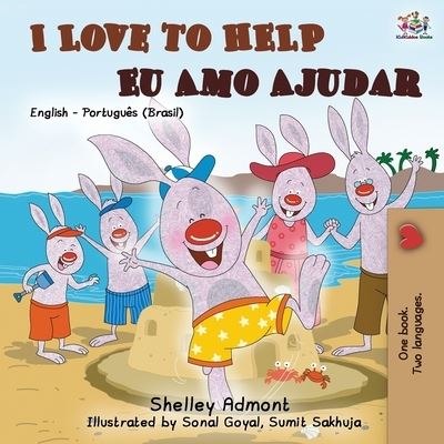 Cover for Shelley Admont · I Love to Help Eu Amo Ajudar: English Portuguese Bilingual Book - Brazilian - English Portuguese Bilingual Collection (Paperback Book) [2nd edition] (2019)