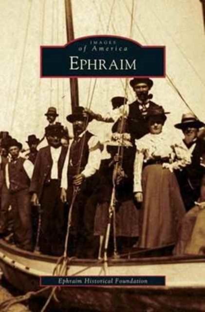 Cover for Ephraim Historical Foundation · Ephraim (Hardcover bog) (2008)