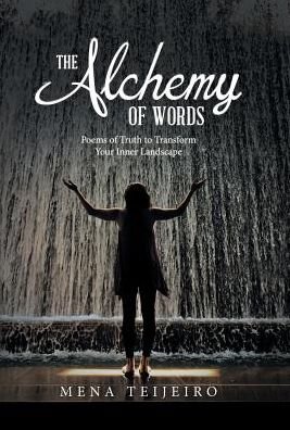 Cover for Mena Teijeiro · The Alchemy of Words (Hardcover Book) (2017)