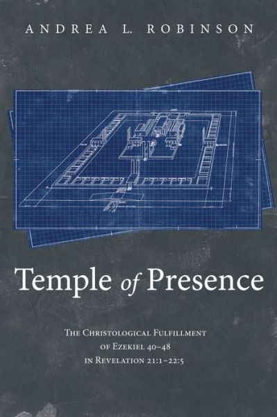 Cover for Andrea L Robinson · Temple of Presence (Paperback Book) (2019)