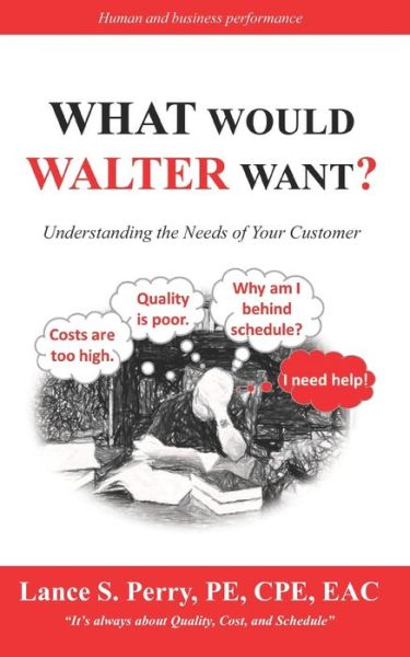 Cover for Lance Pe Cpe Perry · WHAT Would Walter WANT (Paperback Book) (2017)