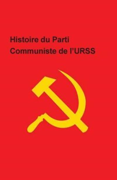 Cover for CC Pcus · Histoire du Parti Communiste de l'URSS (Paperback Bog) (2016)
