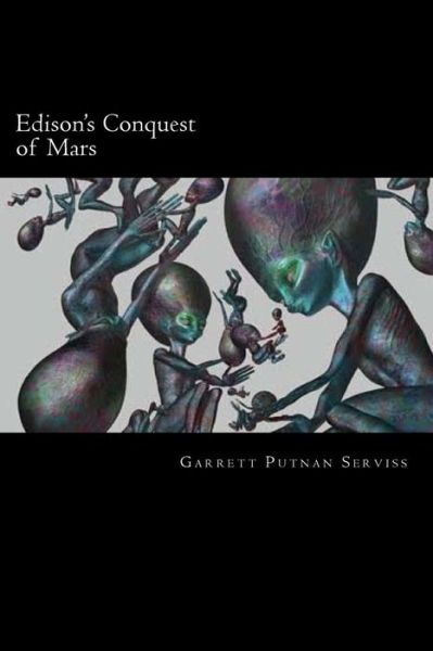 Cover for Garrett P Serviss · Edison's Conquest of Mars (Paperback Book) (2016)