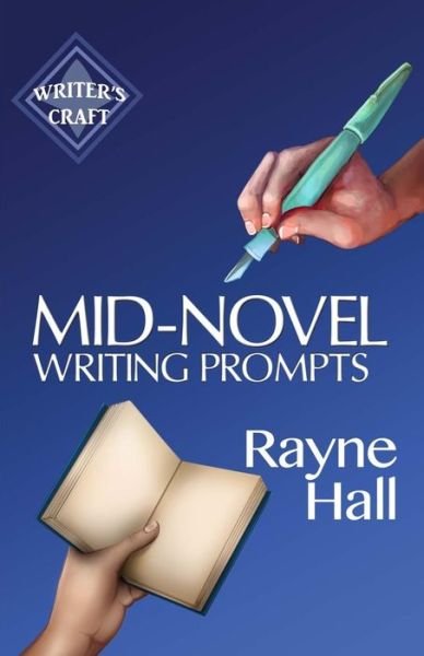 Cover for Rayne Hall · Mid-Novel Writing Prompts (Paperback Bog) (2017)