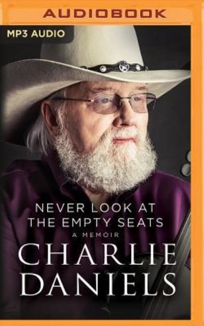 Cover for Charlie Daniels · Never Look at the Empty Seats (CD) (2017)