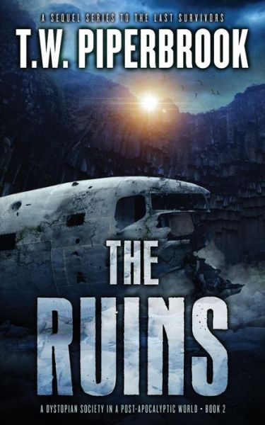 Cover for T W Piperbrook · The Ruins 2 (Paperback Bog) (2017)