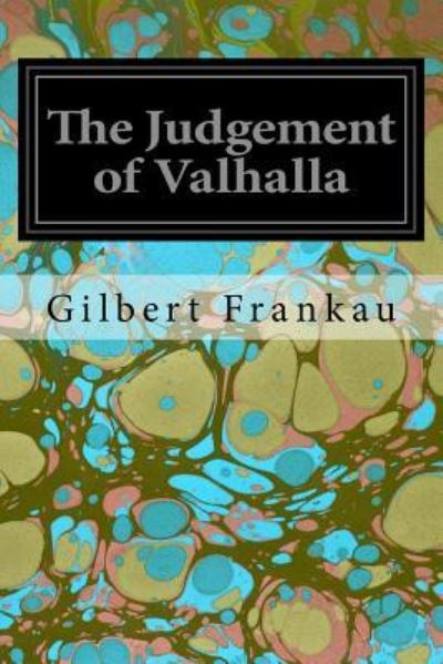 Cover for Gilbert Frankau · The Judgement of Valhalla (Paperback Book) (2017)