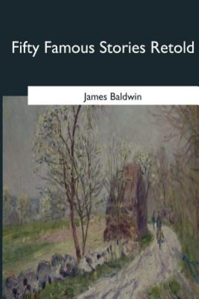 Cover for James Baldwin · Fifty Famous Stories Retold (Pocketbok) (2017)