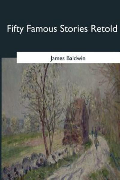 Cover for James Baldwin · Fifty Famous Stories Retold (Paperback Book) (2017)