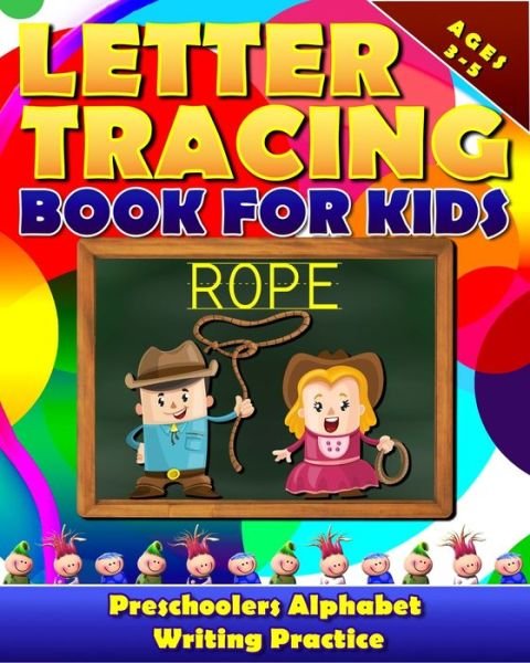 Letter Tracing Book for Kids Ages 3-5 - Razorsharp Productions - Livros - Createspace Independent Publishing Platf - 9781547189410 - 7 de junho de 2017