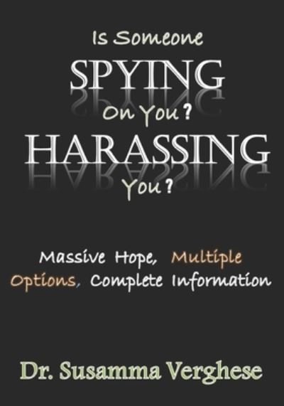 Cover for Susamma VERGHESE · Is Someone Spying on You? Harassing You? (Bok) (2017)