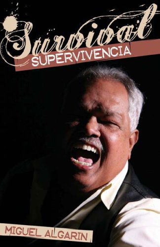 Cover for Miguel Algarin · Survival Supervivencia (Paperback Book) [Bilingual edition] (2009)