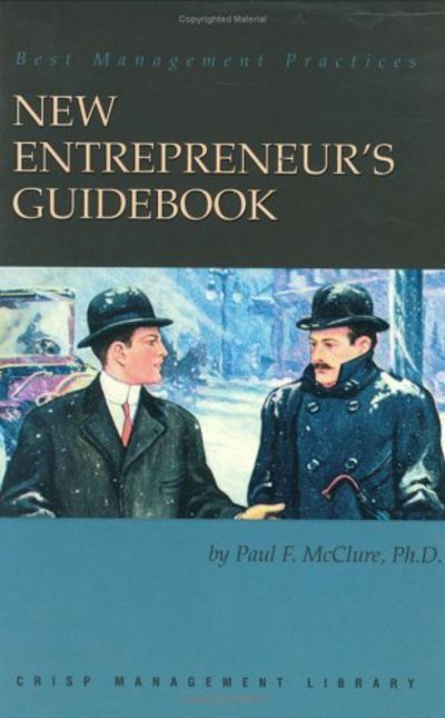 Cover for Paul Mcclure · New Entrepreneurs Guidebook: Leading Your Venture to Business Success - Crisp Management Library (Paperback Book) (1997)