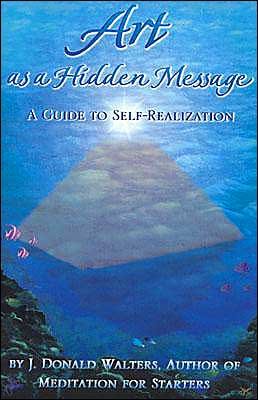 Cover for J.donald Walters · Art As a Hidden Message: Guide to Self-realisation (Paperback Book) (1997)