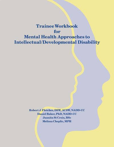 Cover for Daniel Baker · Trainee Workbook for Mental Health Approaches to Intellectual / Developmental Disability (Spiralbok) (2016)