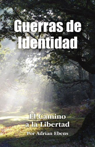 Guerras De Identidad - Adrian Ebens - Books - Aspect Books - 9781572587410 - October 18, 2011