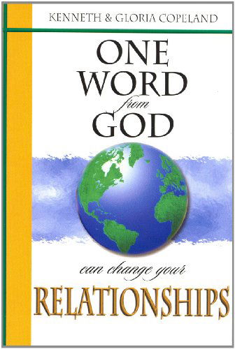 Cover for Gloria Copeland · One Word from God Can Change Your Relationships (Paperback Book) (2012)