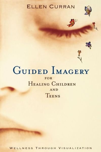 Cover for Ellen Curran · Guided Imagery for Healing Children (Paperback Book) (2007)