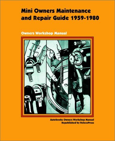 Mini Owners Maintenance and Repair Guide 1959-1980 - Autobooks - Livros - The ValueGuide, Inc. - 9781588500410 - 11 de março de 2002