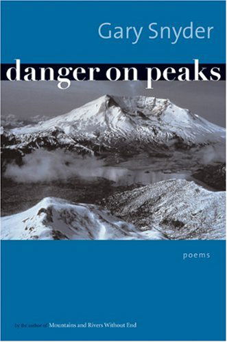 Cover for Gary Snyder · Danger On Peaks: Poems (Hardcover bog) [First edition] (2004)