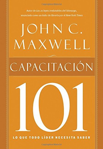 Cover for John C. Maxwell · Capacitacion 101 (Taschenbuch) [Spanish edition] (2012)
