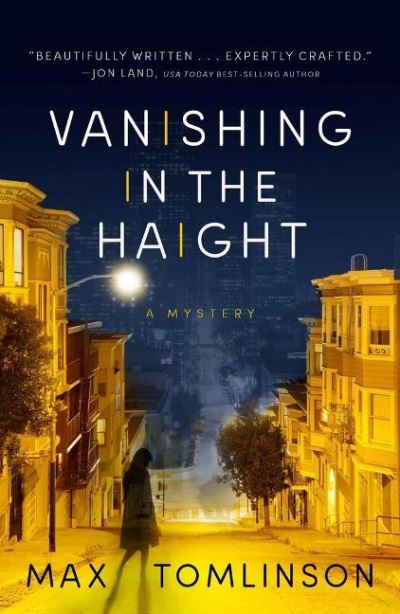 Cover for Max Tomlinson · Vanishing in the Haight - A Colleen Hayes Mystery (Hardcover Book) (2019)