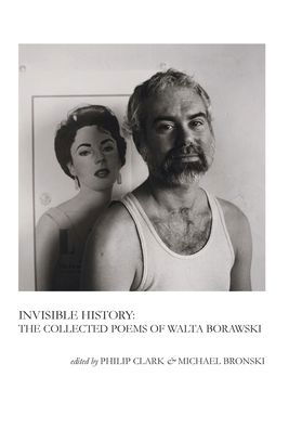 Cover for Borawski Walta · Invisible History: The Collected Poems of Walta Borawski (Hardcover Book) (2022)