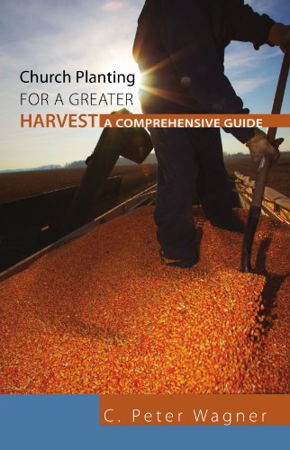 Cover for C. Peter Wagner · Church Planting for a Greater Harvest: a Comprehensive Guide (Paperback Book) (2010)