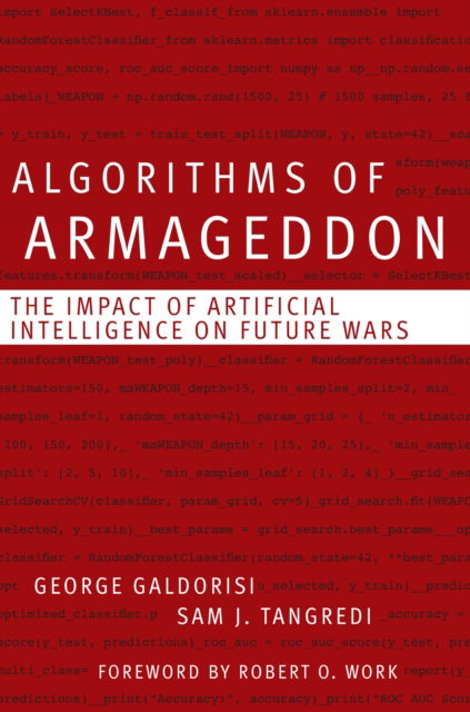 Cover for George Galdorisi · Algorithms of Armageddon: The Impact of Artificial Intelligence on Future Wars (Hardcover Book) (2024)