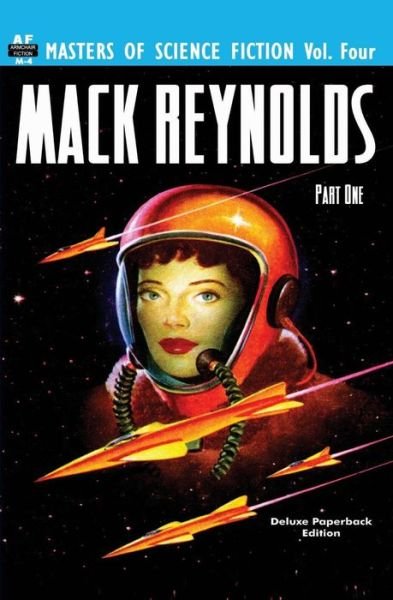 Cover for Mack Reynolds · Masters of Science Fiction, Vol. Four:  Mack Reynolds, Part One (Buch) (2011)