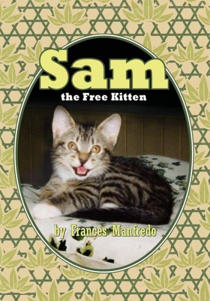 Cover for Frances Manfredo · Sam, the Free Kitten (Paperback Book) (2015)
