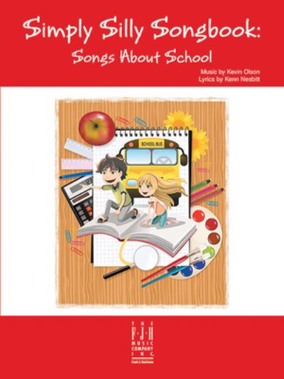 Simply Silly Songbook -- Songs about School - Kevin Olson - Książki - Alfred Music - 9781619280410 - 1 marca 2023