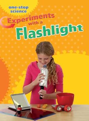 Cover for Angela Royston · Experiments with a Flashlight (Hardcover Book) (2016)