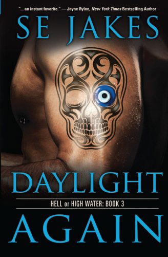 Cover for Se Jakes · Daylight Again - Hell or High Water (Paperback Book) (2014)