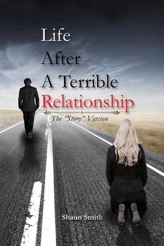 Cover for Shaun Smith · Life After a Terrible Relationship (Paperback Bog) (2014)