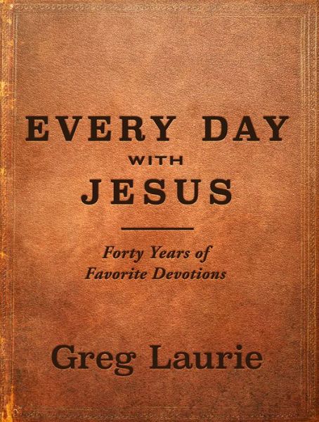 Cover for Greg Laurie · Every Day With Jesus (Hardcover Book) (2018)