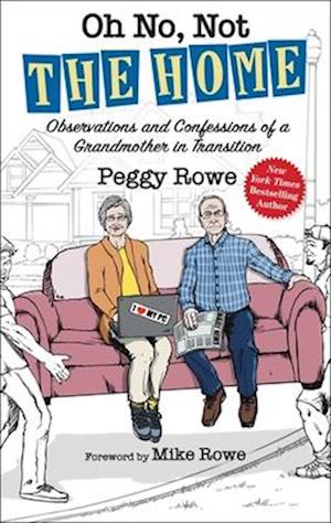 Cover for Peggy Rowe · Oh No, Not 'The Home' (Hardcover Book) (2024)