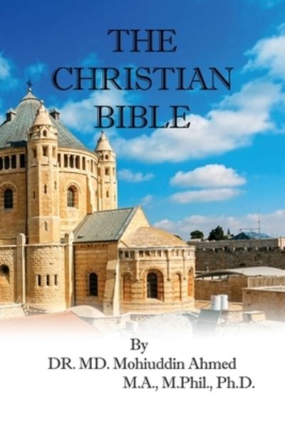 Cover for Mohiuddin Ahmed M.A. · Christian Bible (Book) (2022)