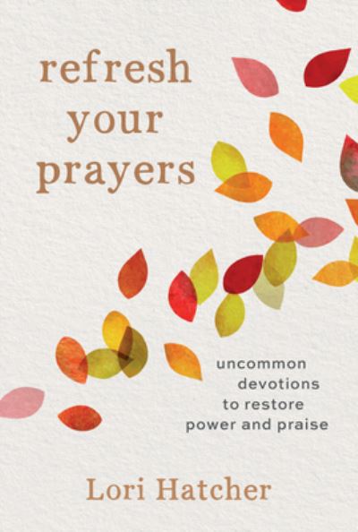 Cover for Lori Hatcher · Refresh Your Prayers (Paperback Book) (2022)