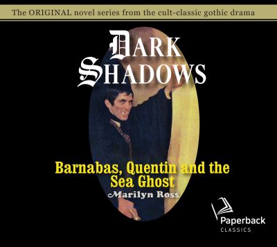 Cover for Marilyn Ross · Barnabas, Quentin and the Sea Ghost (CD) (2020)