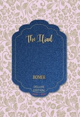 Cover for Homer · The Iliad (Hardcover bog) (2020)