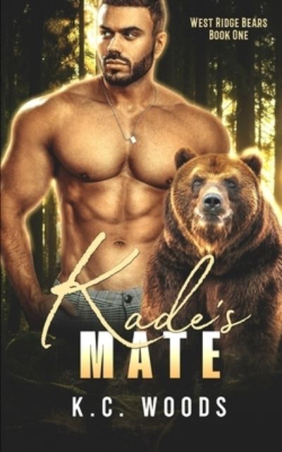 Cover for K C Woods · Kade's Mate (Paperback Book) (2021)